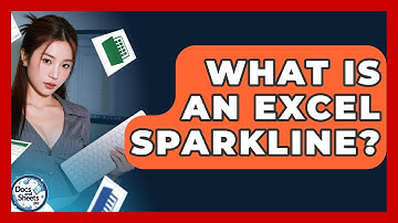 What Is An Excel Sparkline? - Docs and Sheets Pro