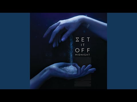 set it off - midnight (Full Album) (Deluxe Edition) 