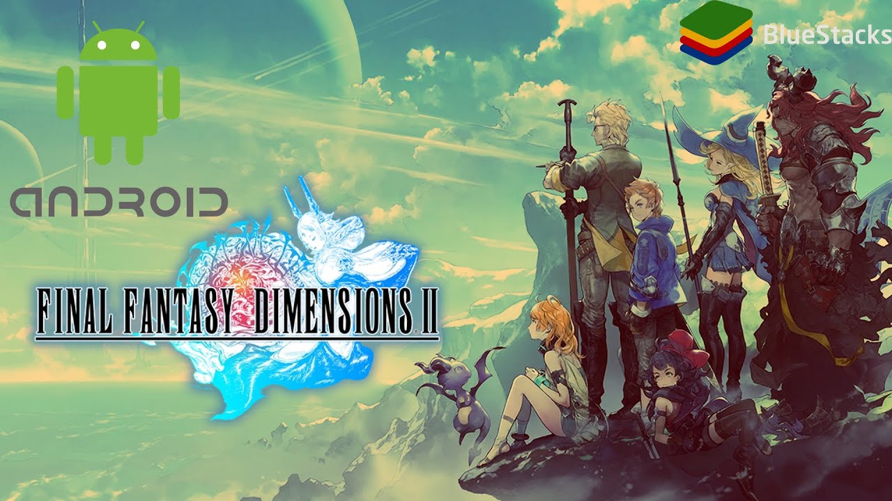 BlueStacks 4 | Final Fantasy Dimensions II HD 60FPS | Android Emulator ...