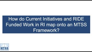 Alignment of Current RIDE Initiatives & an MTSS Framework