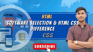 Advance HTML & CSS Course Tutorial | Software selection in Web Design | Bangla Tutorial | Class 02