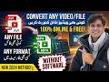 How to Convert any File to any Format Convert Video into ANY FORMAT without Software 2024