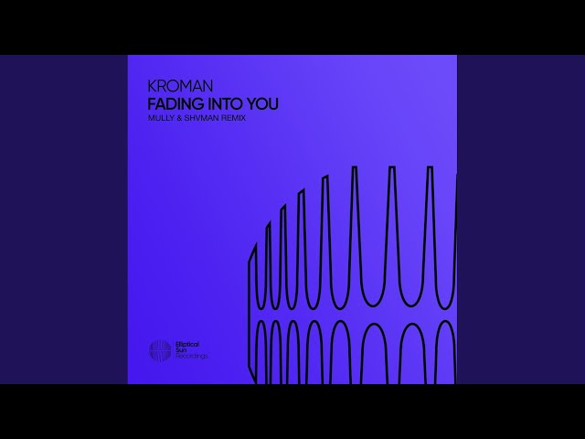 Fading Into You