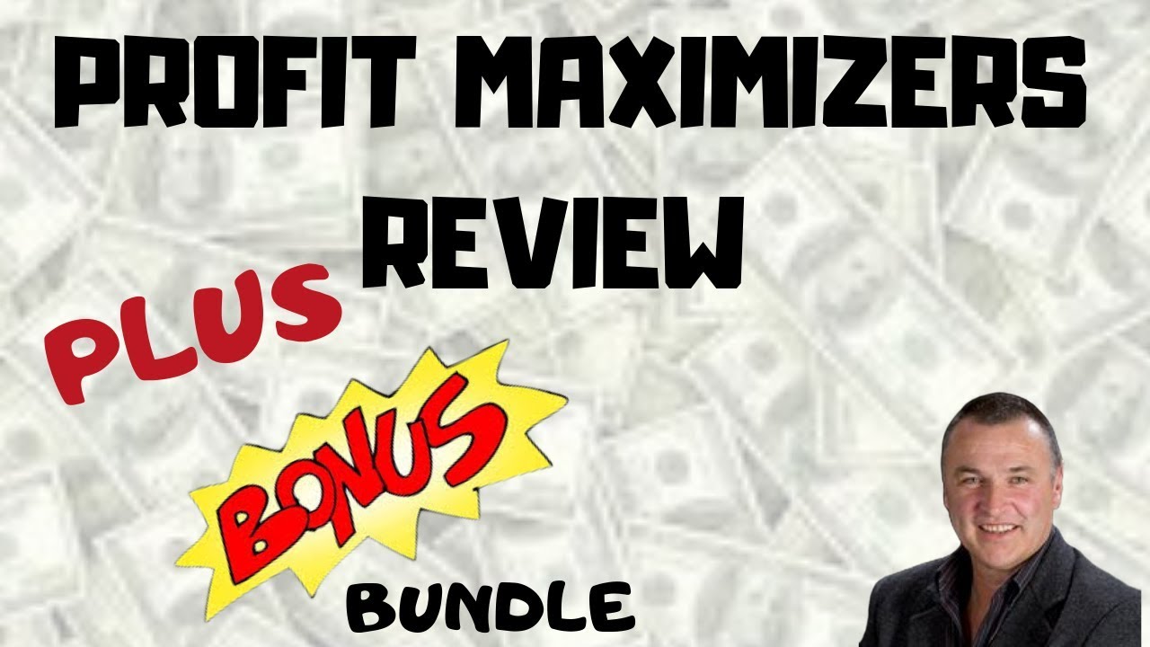 Profit Maximizers Review and Bonuses