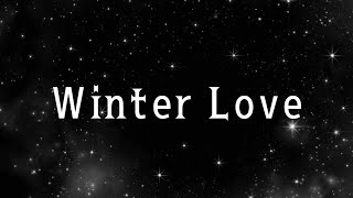 オリジナルクリスマスラブソング【Winter Love】