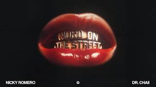 Word On The Street - Nicky Romero & Dr. Chaii