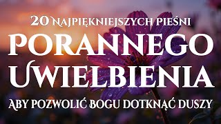 🙌🏻🔥20 Pieśni Uwielbienia, które Dotykają Duszy i Dają Głęboki Pokój