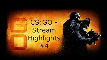 CS:GO - STREAM HIGHLIGHTS #4