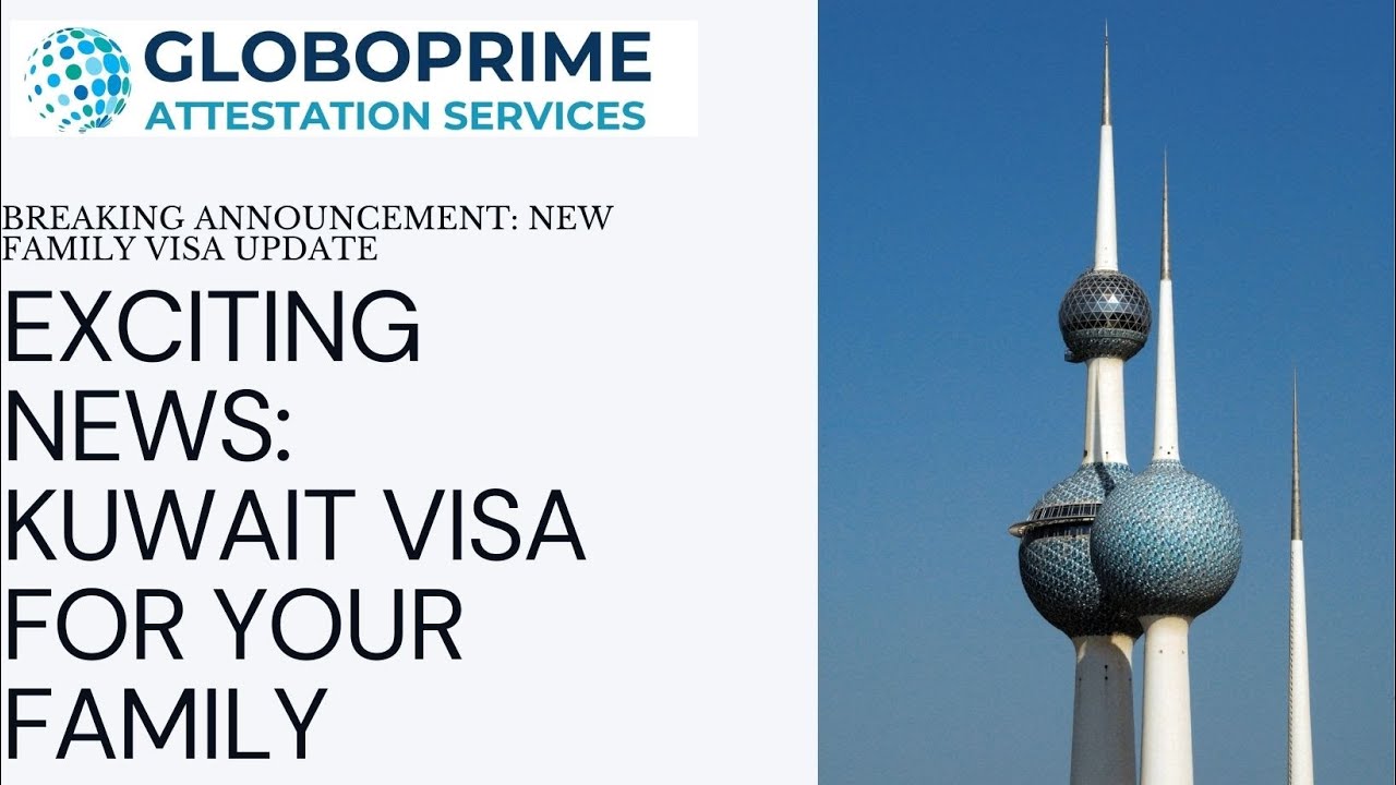 Kuwait Family Visa | Expats Without Degrees Can Now Bring Families to