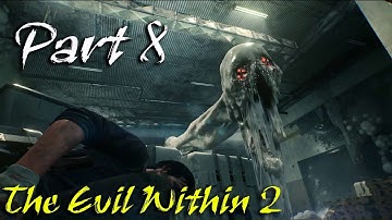 The Evil Within 2 ---Chapter 5 (LYING IN WAIT) --Walkthrough on PC (SURVIVAL MODE) - Part 8