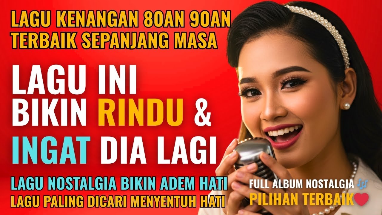 12 Lagu Lawas Penuh Kenangan 💖 LAGU NOSTALGIA 80an 90an yang BIKIN KANGEN Masa Lalu | Lagu Pop Hits