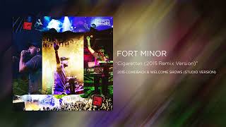 Fort Minor - Cigarettes (2015 Remix Version) [STUDIO VERSION]