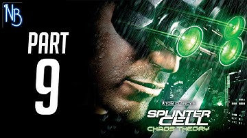 Splinter Cell Chaos Theory Walkthrough Part 9 No Commentary