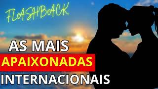 ️ AS 25 MAIS APAIXONADAS [MÚSICAS INTERNACIONAIS ANTIGAS] ROMÂNTICAS | BEST ROMANTIC LOVE SONG