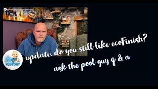 Ask the Pool Guy: Do you still like ecoFinish?