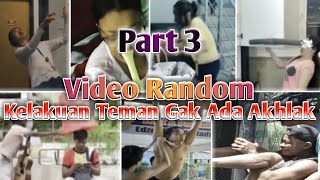 Video Lucu Bikin Ngakak! Teman Gak Ada Akhlak!! Part 3, Video Random Pranks