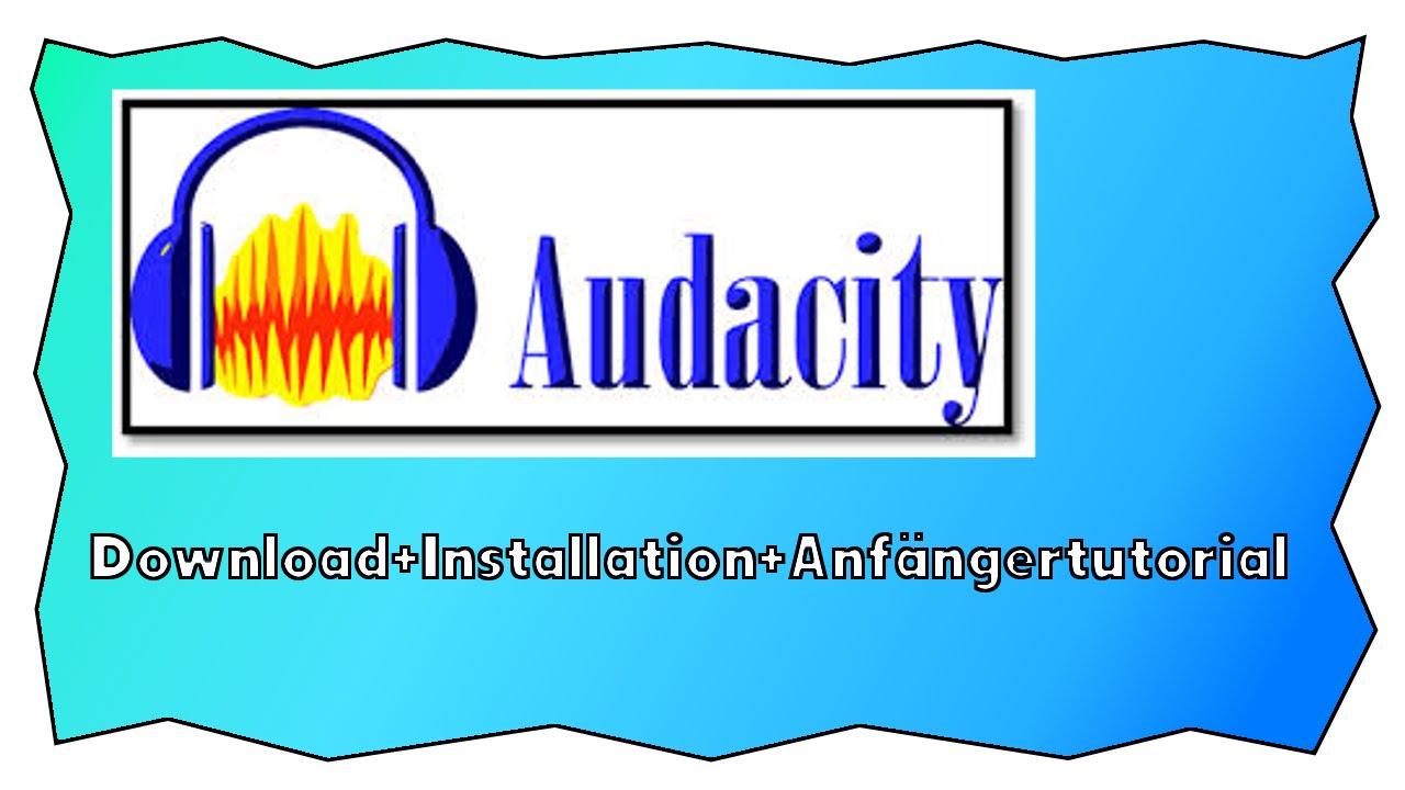 Audacity Tonaufnahmeprogramm [Tutorial] Download+Installation ...