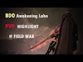 Bdo   awakening lahn field war pvp 1