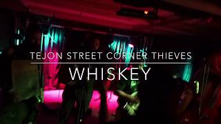 Video thumbnail of "Tejon Street Corner Thieves - Whiskey at Kiva"