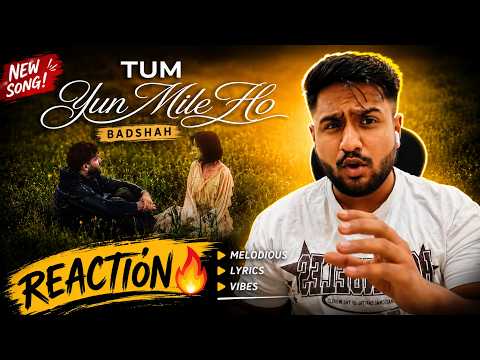 Tum Yun Mile Ho Official Video | Reet Talwar, Badshah| Reaction by The Unrealistic