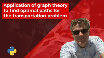 Application of graph theory to find optimal paths for the transportation problem using Python