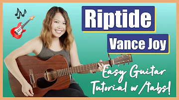 Riptide Guitar Lesson Tutorial EASY - Vance Joy [Chords | Strumming | Solo Tab | Full Cover]