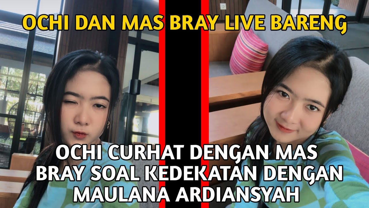 OCHI CURHAT SAMA MAS BRAY DI LIVE IG