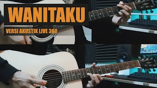 NOAH - Wanitaku (Live in 360°Version) Akustik | Instrumental Cover   Lirik