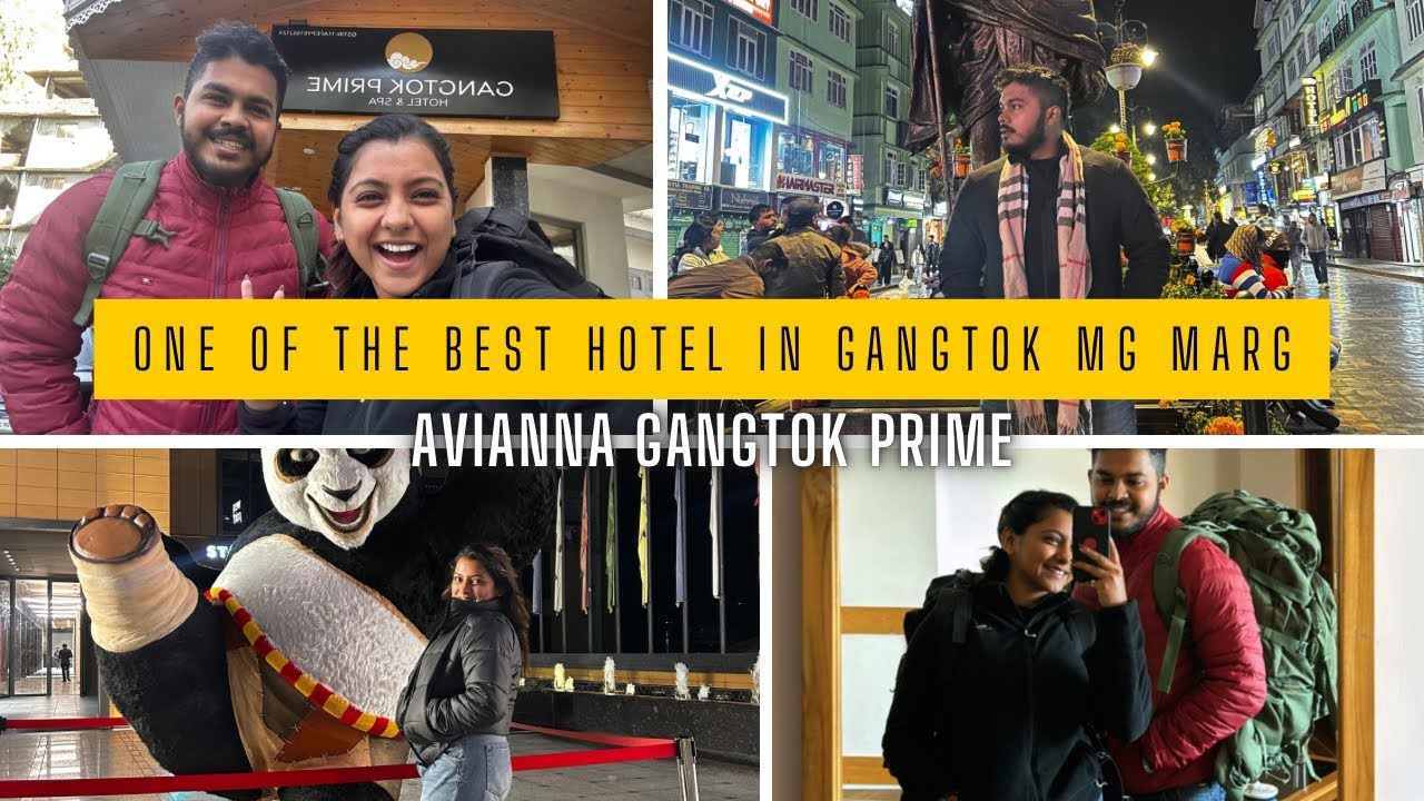 Best Hotel in Gangtok MG Marg | Gangtok Tour