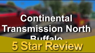 Continental Transmission North Buffalo - Satisfied Customer Review!