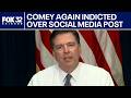 James Comey indicted again over social media post: report