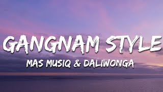 Mas Musiq & Daliwonga - Gangnam style ft. DJ Maphorisa & Kabza de Small (Lyrics)