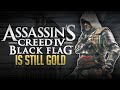 Assassin's Creed IV: Black Flag is Still Gold