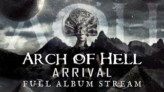 ARCH OF HELL / ARRIVAL [full album stream]