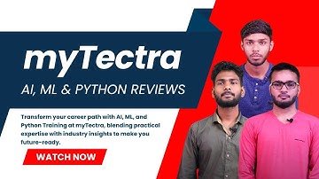 myTectra Reviews | myTectra AI, ML & Python Training Reviews by Learners | Online Training