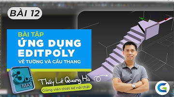 3Ds MAX - BÀI 12 - BÀI TẬP ỨNG DỤNG EDITPOLY ĐỂ VẼ TƯỜNG VÀ CẦU THANG #3dsmax #greenacademy