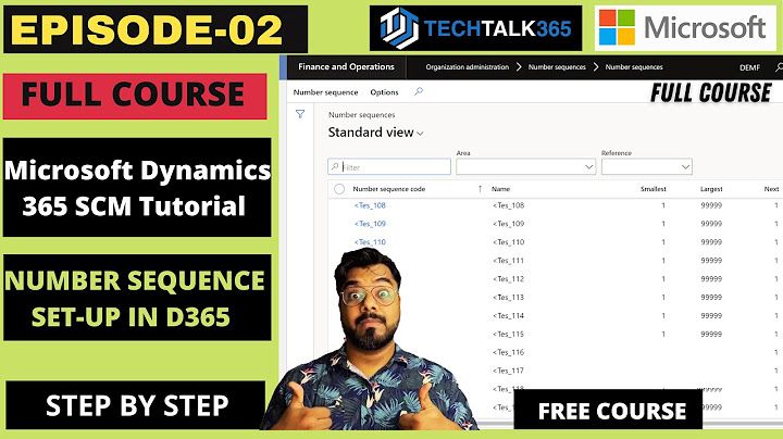 EPISODE 2 | Microsoft Dynamics 365 F&O Beginners Full Course | Number Sequence Setup