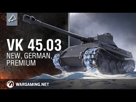: VK 45.03: New, German, Premium