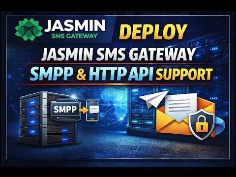 Deploy Jasmin SMS Gateway SMPP & HTTP API | Professional SMS Gateway Configuration