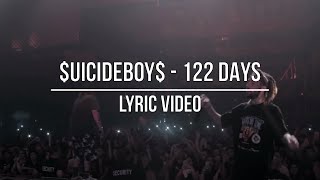 $UICIDEBOY$ - 122 DAYS | LYRIC VIDEO