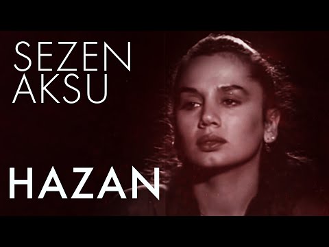 Sezen Aksu - Hazan (Lyrics | Şarkı Sözleri)