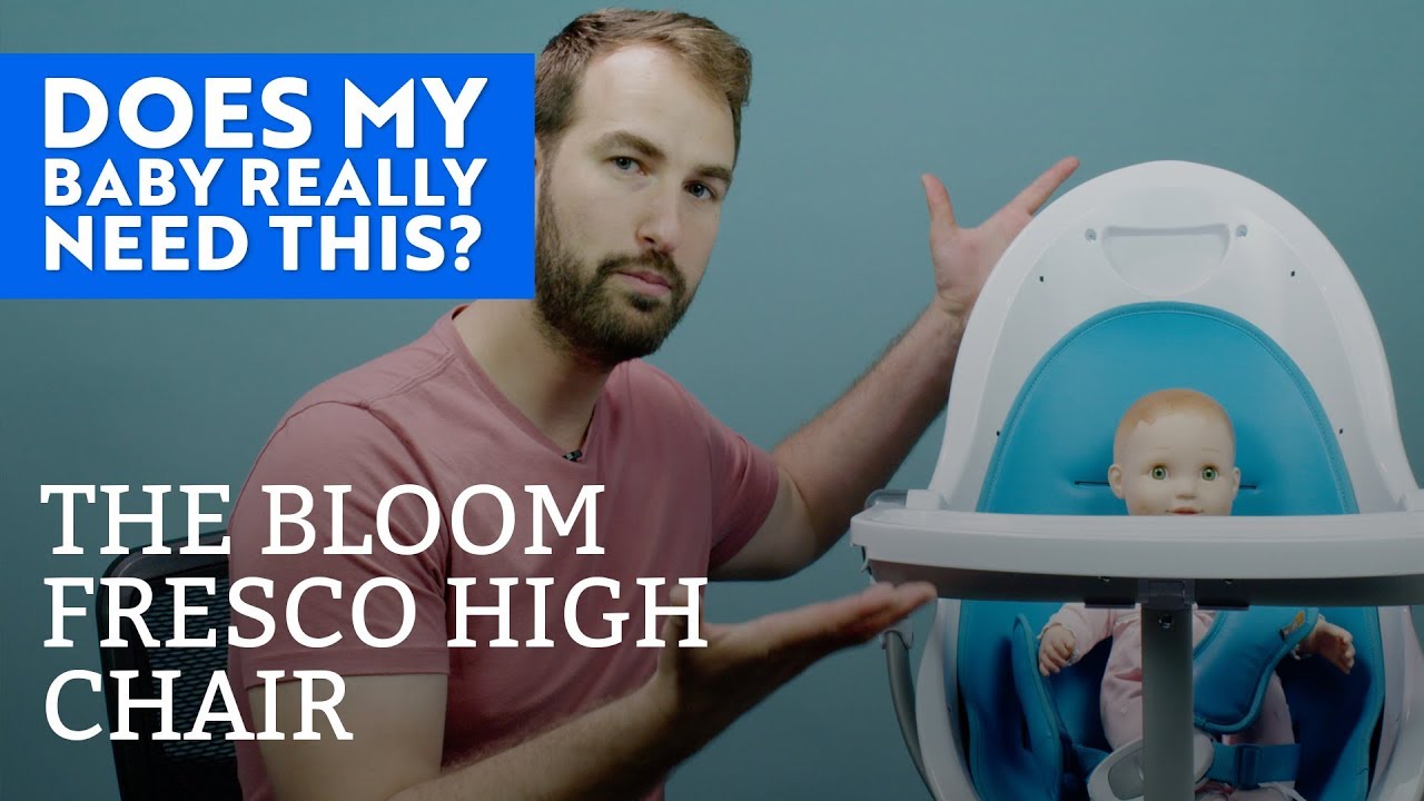 oorlog Condenseren incident The Bloom Fresco High Chair | What My Baby Really Needs - YouTube