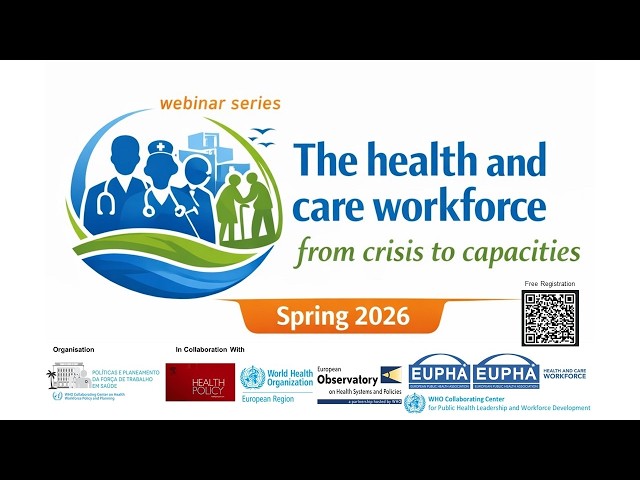 The health and care workforce: from crisis to capacities | Webinar 3 (May 18th 2026)