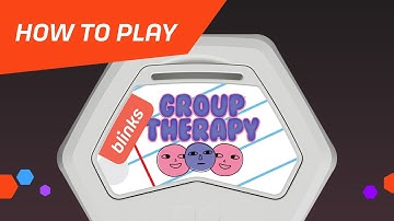 How to Play Blinks: Group Therapy