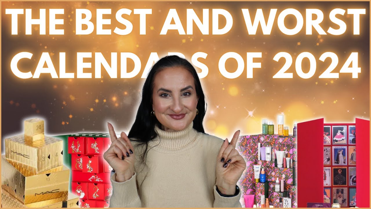 THE BEST AND WORST BEAUTY ADVENT CALENDARS OF 2024 YouTube THE BEST AND WORST BEAUTY ADVENT CALENDARS OF 2024 YouTube
