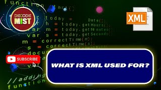 WHAT IS XML USED FOR