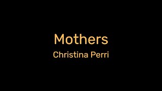 Christina Perri - Mothers (Lyrics Music Video) | A Tribute to Unconditional Love