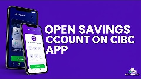 HOW TO OPEN SAVINGS ACCOUNT ON CIBC APP 2025   FULL GUIDE