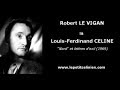 Robert le vigan lit louisferdinand cline