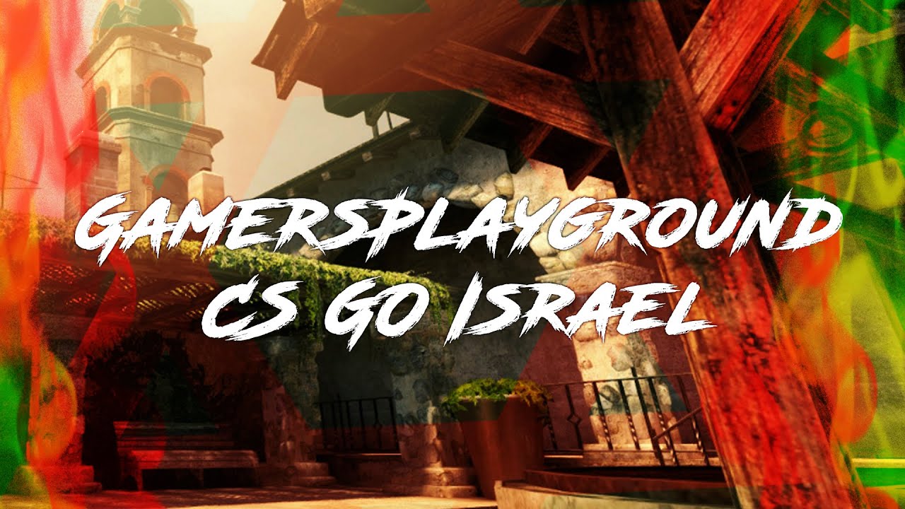 CS:GO Israel - Promo #5 - YouTube